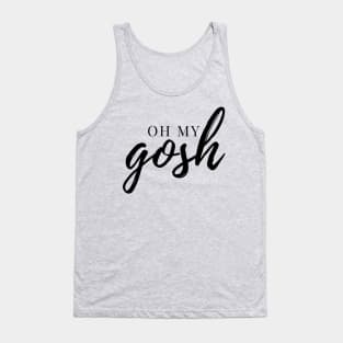 Oh My Gosh - Black Ink Tank Top